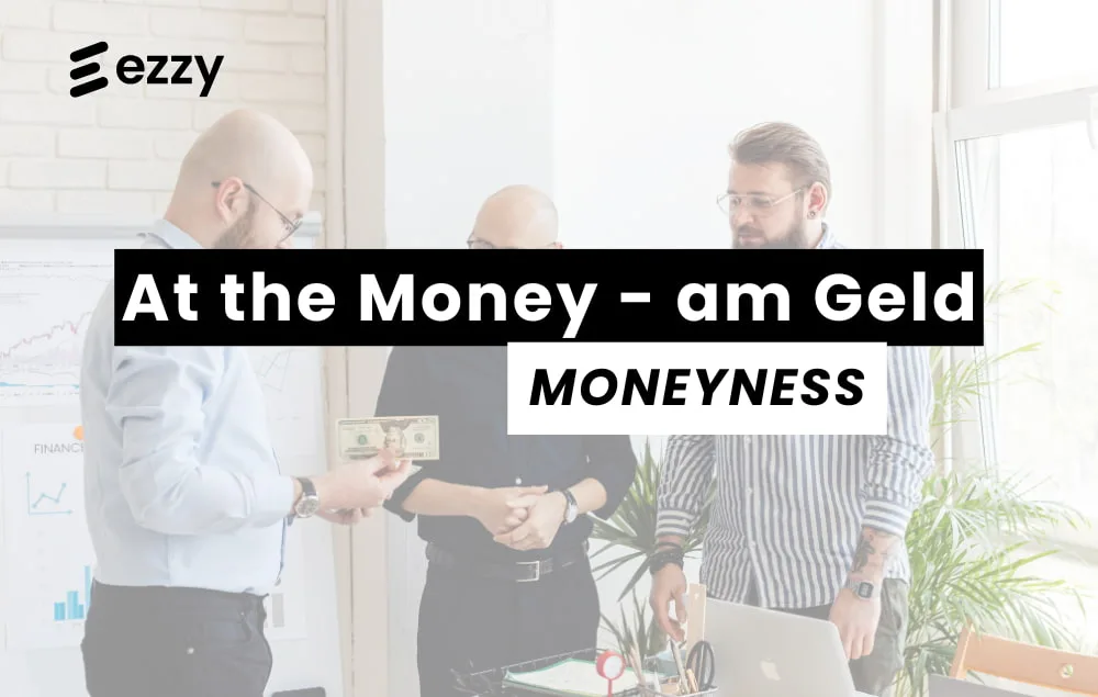 ATM - At the money - Eine Option am Geld