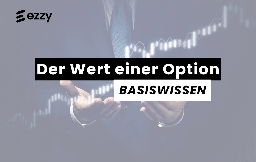 Der Wert einer Option: Innern Wert und Zeitwert
